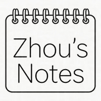 Zhou’s Notes